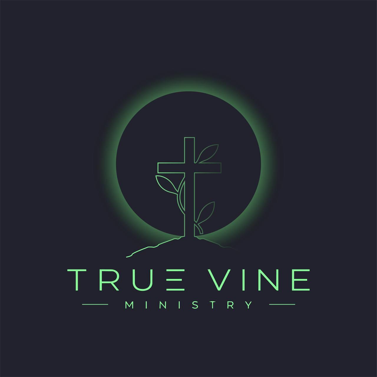 The True Vine Ministry mark: a thin-line cross with vine leaves growing up it, in front of a dark disc with a soft green glow, over the words True Vine Ministry in spaced green capitals on a near-black background.